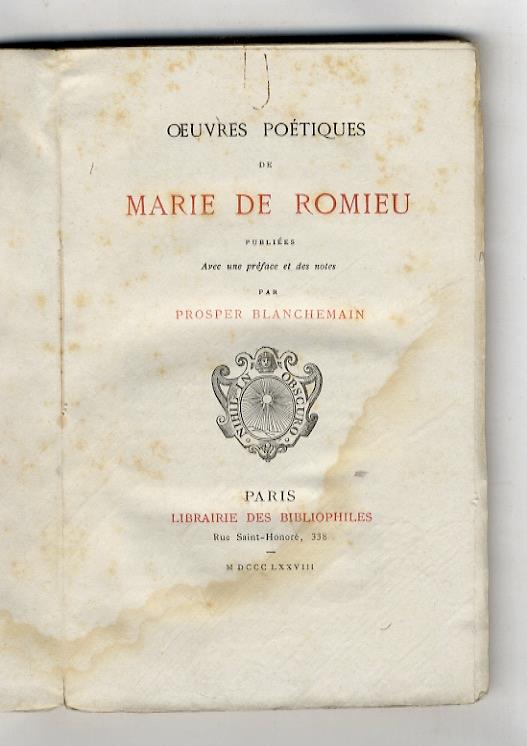 Oeuvres poétiques de Marie de Romieu. Publiées avec une préface et des notes par Prosper Blanchemain - copertina