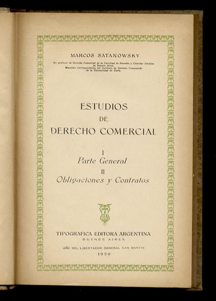Estudios de derecho comercial. [Vol. I:] I: Parte general. II: Obligaciones y Contratos. [- vol. II:] III: Credito Documentado. IV: Legislación Cambiaria y Quiebras - copertina
