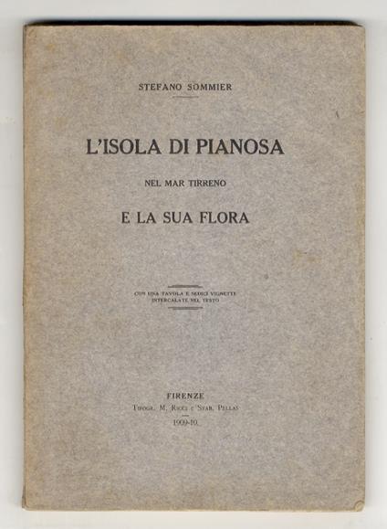 L' isola di Pianosa nel mar Tirreno e la sua flora. Con una tavola e sedici vignette intercalate nel testo - copertina
