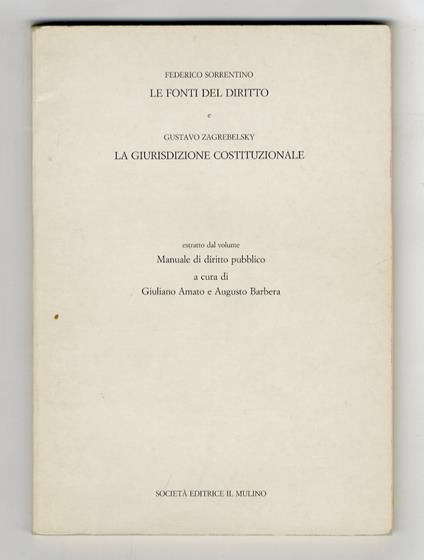 Sorrentino F. Le fonti del diritto. - Zagrebelsky G. La giurisdizione costituzionale - copertina