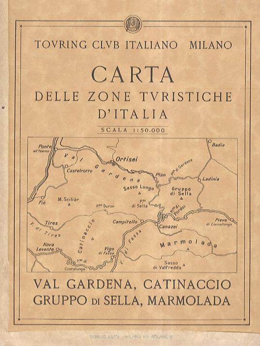 Carta delle zone turistiche d'Italia: Val Gardena, Catinaccio, Gruppo di Sella, Marmolada. Scala 1:50.000 - copertina