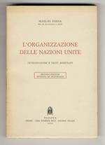 L' organizzazione delle Nazioni Unite. Introduzione e testi annotati. Seconda edizione riveduta ed aggiornata