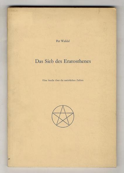 Das Sieb des Eratosthenes. Eine Studie über die natürlichen Zahlen - copertina