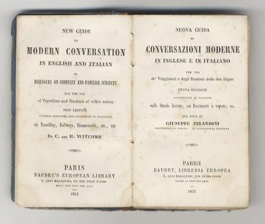 Nuova guida di conversazioni moderne in inglese e in italiano per uso de' Viaggiatori e degli Studiosi delle due lingue. Nuova edizione accresciuta di dialoghi sulle Strade ferrate, sui Bastimenti a vapore, ecc./New Guide to Modern Conversation in En - copertina