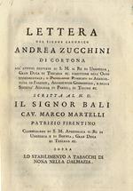 Lettera del signor canonico Andrea Zucchini di Cortona [...] scritta al n.u. il signor Bali cav. Marco Martelli patrizio firentino [sic] [...] sopra lo stabilimento a tabacchi di Nona nella Dalmazia