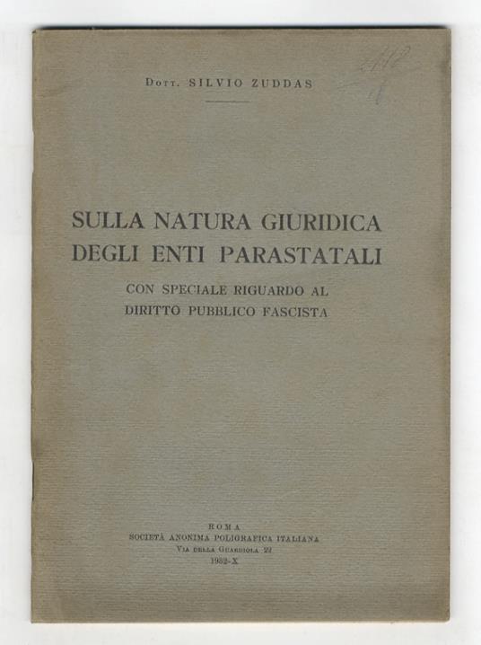 Sulla natura giuridica degli enti parastatali, con speciale riguardo al diritto pubblico fascista - copertina