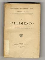 Il fallimento. (Estratto dal Trattato teorico pratico di Dir.Comm., vol VI)