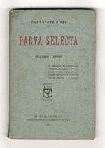Parva selecta. Studi storici e letterari. (La Canzone IV del Petrarca e la 