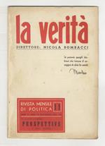 VERITÀ (LA). Direttore Nicola Bombacci. Rivista mensile di politica. Anno VI. N. 11. 30 novembre 1941