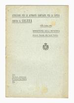 Consigli popolari per la difesa individuale contro il colera. Per cura del Ministero dell'Interno. Direzione Generale di Sanità Pubblica
