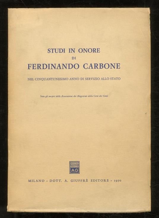 STUDI in onore di Ferdinando Carbone nel cinquantunesimo anno di servizio allo Stato - copertina