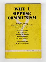 WHY I oppose Communism. A Symposium with an Introduction by H.R. Trevor Roper