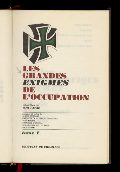GRANDES (LES) énigmes de l'occupation. Tome 1: Le jeu diplomatique secret de l'été et de l'automne 1940 [- tome 2: Les enigmes Giraud, mystères de la guerre - tome 3: Les français contre les français: la milice] - copertina