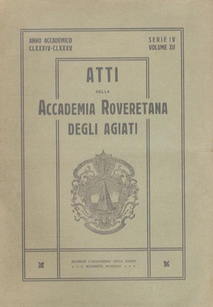 Atti della I.R. Accademia Roveretana degli Agiati. Anno accademico CLXXX-CLXXXV. Serie IV - Volume XII - copertina