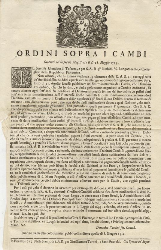 Ordini sopra i Cambi, ottenuti nel Supremo Magistrato il dì 28 maggio 1717. (...) Firmato in calce: Domenico Vannini sot. Cancelliere. Bandito da me Niccolò Palmieri pubblico Banditore questo dì 8 giugno 1717 - copertina
