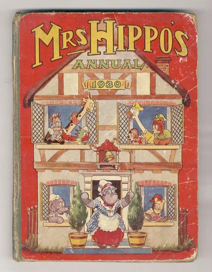 Mrs. Hippo's Annual 1930. A Book of Jolly Pictures and Stories for Boys and Girls of All Ages.( Issued from the Offices of "The Playbox") - copertina