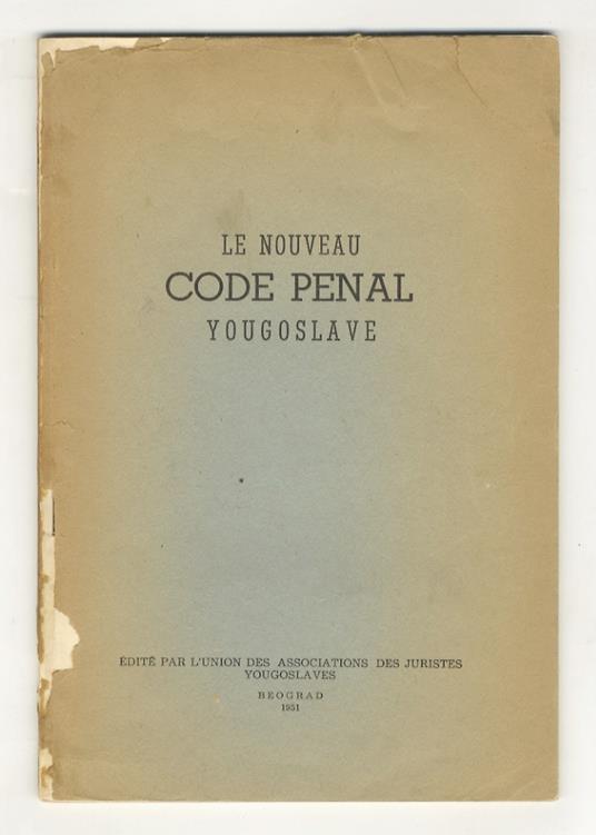 NOUVEAU (LE) Code Penal yougoslave - copertina