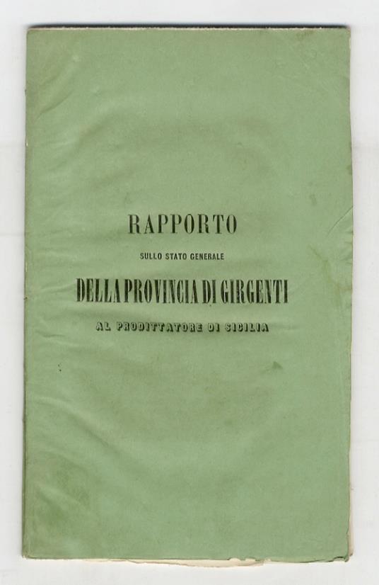 RAPPORTO sullo stato generale della Provincia di Girgenti al prodittatore di Sicilia - copertina