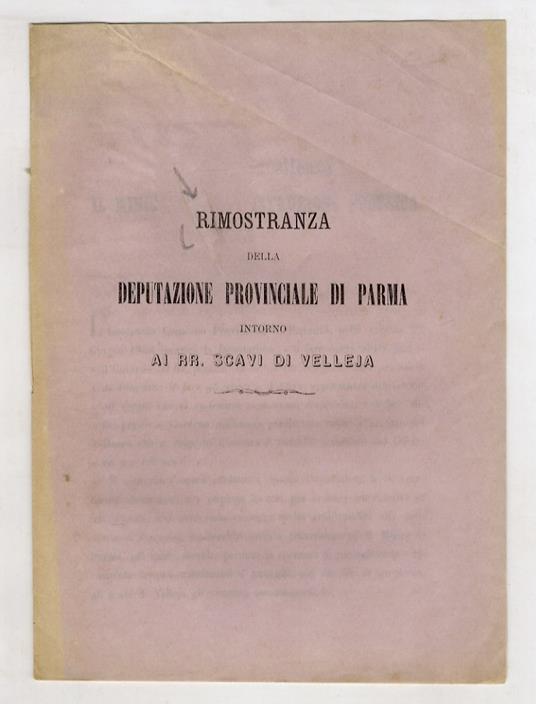 RIMOSTRANZA della Deputazione Provinciale di Parma intorno ai RR. scavi di Velleja - copertina