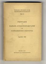 FESTGABE der Basler Juristenfakultät zum Schweizerischen Juristentag. September 1942