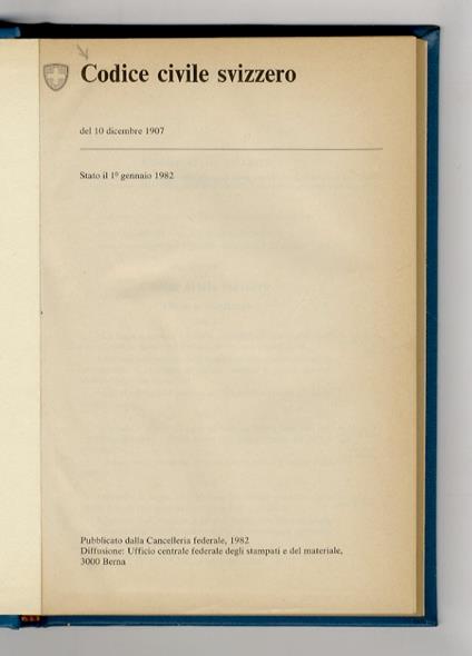 codice civile svizzero del 10 dicembre 1907. Stato il 1° gennaio 1982 - copertina