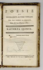 Poesie di eccellenti autori toscani per far ridere le brigate. Date alla luce la prima volta. Raccolta quinta