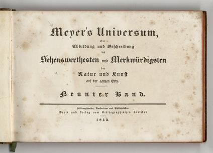 MEYER'S UNIVERSUM, oder Abbildung und Beschreibung des Sehenswethesten und Merkwürdisten der natur und Kunst (...). Neunter Band - copertina