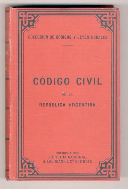 CODIGO civil de la Republica Argentina [...], Nueva edicion corregida y aumentada [...] - copertina