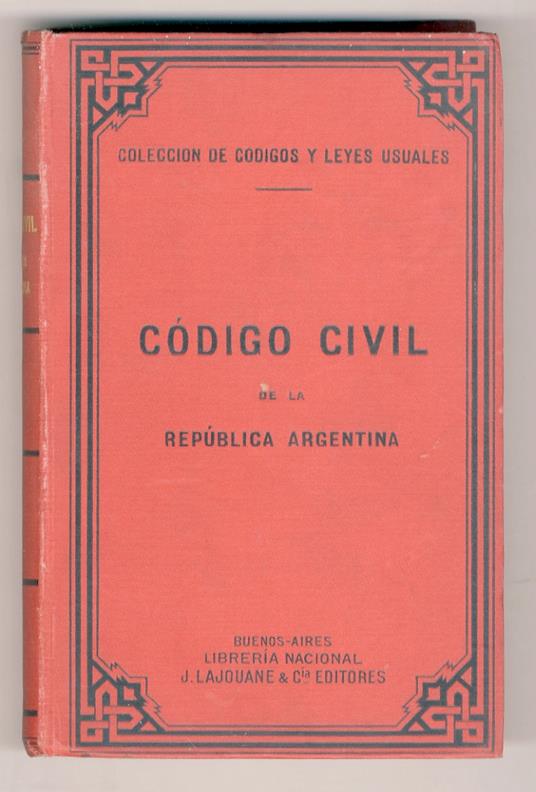 CODIGO civil de la Republica Argentina [...], Nueva edicion corregida y aumentada [...] - copertina