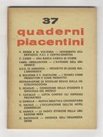 Quaderni Piacentini. Bimestrale diretto da Piergiorgio Bellocchio, Grazia Cherchi e Goffredo Fofi. Anno VIII, n. 37