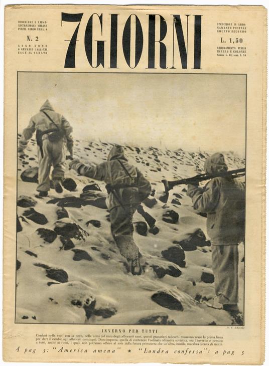 7 giorni. [Pubblicazione settimanale di Politica, Storia, Letteratura, Arte, Critica e Attualità diretta da Giovanni Mosca]. Anno nono. 1943. Fascicoli: 1, 2, 3, 4, 5, 6, 7, 8, 9, 13 - copertina