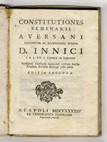 CONSTITUTIONES Seminarii Aversani. Editio secunda. (…De Bibliotheca, & Bibliothecario… De Vestitu… De Victu…)
