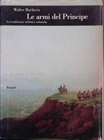 Le armi del Principe. la tradizione militare sabauda