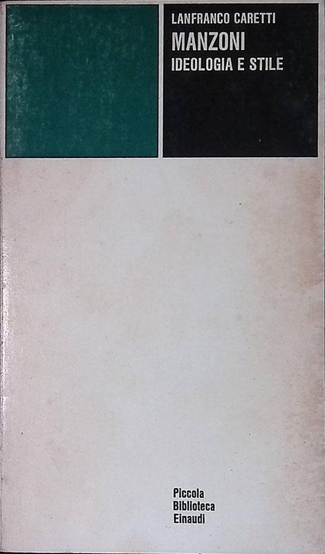 Manzoni. Ideologia e stile - Lanfranco Caretti - copertina