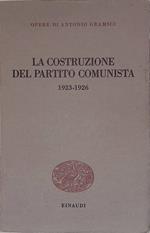 costruzione del Partito Comunista 1923-1926