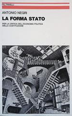 forma stato. Per la critica dell'economia politica della Costituzione
