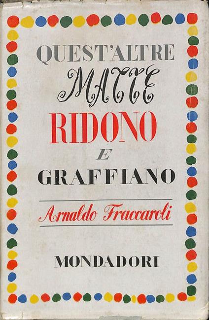 Quest'altre matte ridono e graffiano - Arnaldo Fraccaroli - copertina
