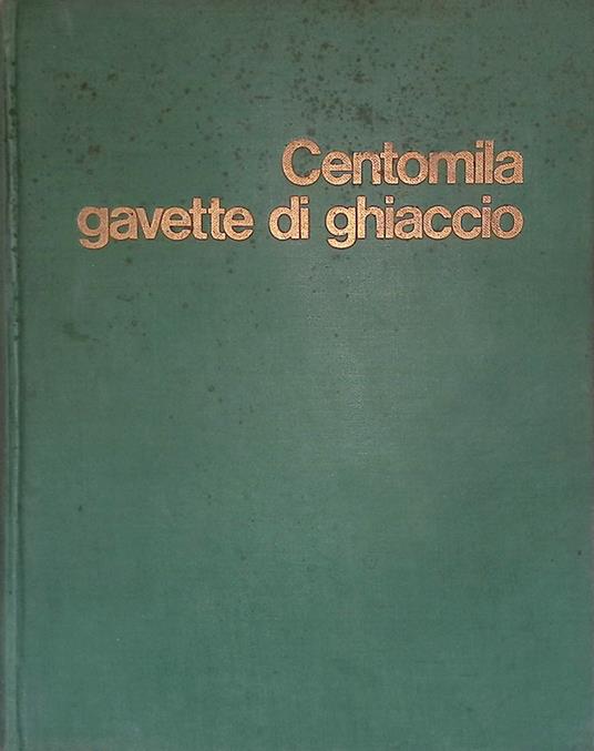 Centomila gavette di ghiaccio - Giulio Bedeschi - copertina