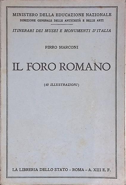 Il Foro Romano - Pio Marconi - copertina