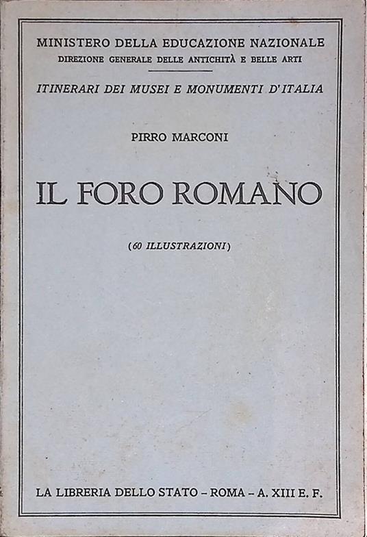 Il Foro Romano - Pio Marconi - copertina