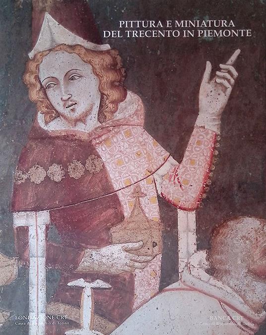 Pittura e miniatura del Trecento in Piemonte - copertina