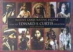 Native Land Native People. From the Edward S. Curtis Collection