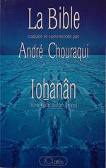 Bible. Un pacte neuf, annonce des quatre. Evangile selon Jean