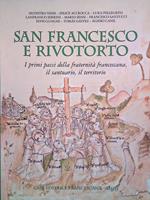 San Francesco e Rivotorto. I primi passi della fraternità francescana, il santuario, il territorio