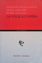 folie à l'Opéra. Essai