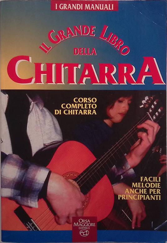 Il grande libro della chitarra. Corso completo di chitarra - copertina