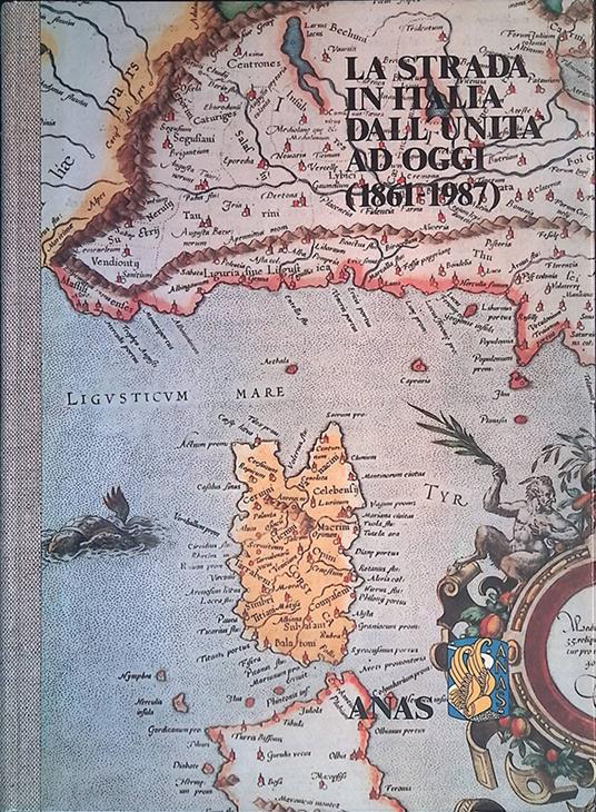 strada in Italia dall'unità ad oggi 1861-1987 - copertina