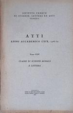 Atti anno accademico CXIX 1956-57, tomo CXV. Classe di scienze morali e lettere