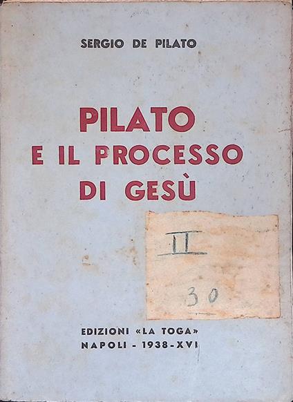 Pilato e il processo di Gesù - Sergio De Pilato - copertina