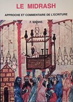 Le Midrash. Approche et commentaire de l'ecriture